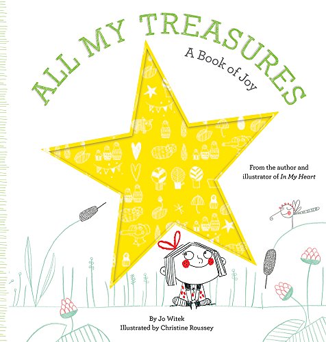 All My Treasures - (Growing Hearts) by Jo Witek (Board Book) - Bellso