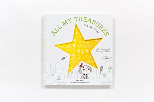All My Treasures - (Growing Hearts) by Jo Witek (Board Book) - Bellso