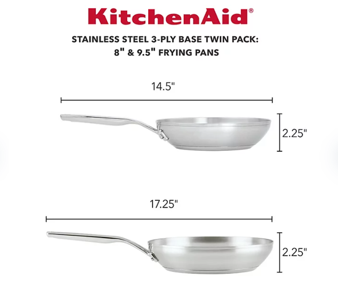 KitchenAid 3 Ply Base Stainless Steel Cookware Induction 2-Piece Fry Pans Set, Brushed Stainless Steel $39.98 - Bellso